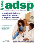 Actualité et dossier en santé publique, n° 118 - Juin 2022 - Le virage ambulatoire. Sécurité des patients et inégalités de santé