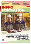 Inffo Formation, n° 1039 - Du 1er au 14 octobre 2022 - Informés, sensibilisés, mobilisés contre l'illettrisme au travail