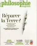 Philosophie magazine, n° 164 - Novembre 2022 - Réparer la Terre ?