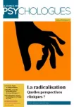 Le journal des psychologues, n° 401 - Novembre / Décembre 2022 - La radicalisation : quelles perspectives cliniques ?