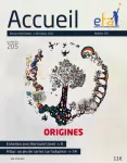 Accueil, n° 205 - Décembre 2022 - Origines