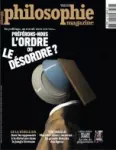 Philosophie magazine, n° 166 - Février 2023 - Préférons-nous l'ordre ou le désordre ?