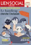 Lien social, n° 1335 - 14 au 27 mars 2023 - Accueil Petite Enfance : le handicap cherche l’inclusion