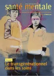 Santé mentale, n° 275 - Février 2023 - Le transgénérationnel dans les soins