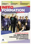 Inffo Formation, n° 1052 - du 15 au 30 avril 2023 - Olympiades des métiers : les Abilympics conjuguent différence et compétence
