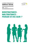 La revue française de service social, n° 289 - Juin 2023 - Bientraitance - maltraitance : penser et / ou agir