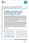 Etudes et résultats, n° 1270 - Juin 2023 - À l’hôpital, une prévalence accrue de la dépression et de l’anxiété due notamment aux conditions de travail