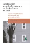 L’exploitation sexuelle des mineurs en Île-de-France en 2022