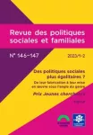 Revue des politiques sociales et familiales, n° 146-147 - Mars 2023 - Des politiques sociales plus égalitaires ? De leur fabrication à leur mise en œuvre sous l’angle du genre