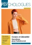 Le journal des psychologues, n° 406 - Septembre-Octobre 2023 - Genre et identité, questions pour l'adolescent