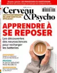 Cerveau & Psycho, n° 159 - Novembre 2023 - Apprendre à se reposer
