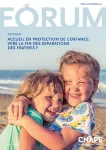 Forum - CNAPE, n° 103 - Septembre 2023 - Accueil en protection de l'enfance : vers la fin des séparations des fratries ?