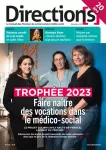 Direction(s), n° 225 - Décembre 2023 - Trophée 2023 : faire naître des vocations dans le médico-social
