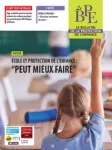 Le Bulletin de la protection de l'enfance, n° 140-143 - Automne 2023 - Ecole et protection de l'enfance : 
