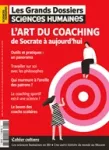 Les Grands Dossiers des Sciences Humaines, n° 73 - Décembre 2023 - Janvier - Février 2024 - L'art du coaching de Socrate à aujourd'hui
