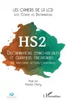 Les cahiers de la LCD, Hors-série n°2 - 2022 / 2 - Discriminations ethno-raciales et quartiers prioritaires : une rencontre acteurs/chercheurs