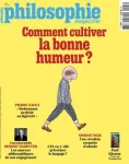 Philosophie magazine, n° 178 - Avril 2024 - Comment cultiver la bonne humeur ?