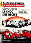 Les Grands Dossiers des Sciences Humaines, n° 74 - Mars - avril - mai 2024 - Géopolitique : le choc des récits