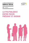 La revue française de service social, n° 291 - Décembre 2023 - La polyvalence entre passé, présent et avenir