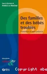 Des familles et des bébés troublés