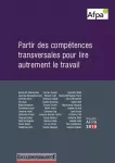 Partir des compétences transversales pour lire autrement le travail