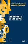 Des enfants et des soins (Dossier)