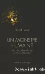 Un monstre humain ?