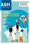 Actualités sociales hebdomadaires ASH, n° 3319 - Septembre 2024 - Salaires : notre panorama métier par métier