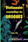 Dictionnaire encyclopédique des drogues.