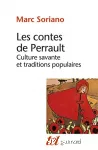 Les comtes de Perrault : culture savante et traditions populaires.