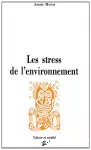 Les stress de l'environnement : de la perception au stress.