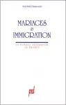Mariages et immigration : la famille algérienne en France.