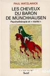 Les cheveux du Baron de Münchhausen : psychothérapie et 