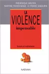 La violence impensable : inceste et maltraitance.