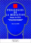 Pédagogies de la médiation : autour du P.E.I. : Programme d'Enrichissement Instrumental du Professeur Reuven Feuerstein.