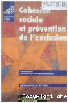Cohésion sociale et prévention de l'exclusion.