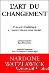 L'art du changement : thérapie stratégique et hypnothérapie sans transe.