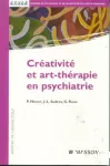 Créativité et art-thérapie en psychiatrie.