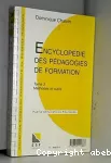 Encyclopédie des pédagogies de formation. Tome 2. Méthodes et outils.