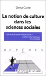 La notion de culture dans les sciences sociales.