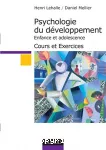 Psychologie du développement, enfance et adolescence : cours et exercices.
