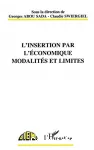 L'insertion par l'économique. Modalités et limites : Actes du séminaire de Roubaix. 30 septembre - 1er octobre 1993.