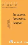 Les jeunes, l'insertion, l'emploi.