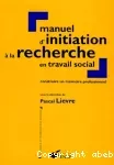 Manuel d'initiation à la recherche en travail social : construire un mémoire professionnel.