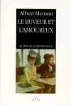 Le buveur et l'amoureux. Le prix de la dépendance.