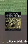 L'enfant et ses peurs.