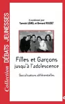 Filles et garçons jusqu'à l'adolescence : socialisations différentielles.