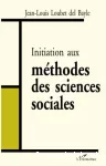 Initiation aux méthodes des sciences sociales.