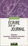 Ecrire pour un journal : entreprises, associations, collectivités territoriales, correspondants locaux.