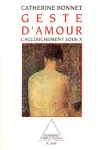 Geste d'amour : l'accouchement sous X.